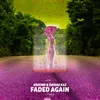 Faded Again Extended Mix