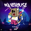 Wavehouse