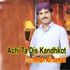 Achi Ta Dis Kandhkot