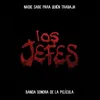 Los Jefes - Banda Sonora de la Película Gift Track