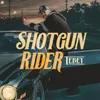About Shotgun Rider Song