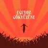 About Uçuyoz Gökyüzüne Song