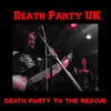 About Death Party (To the Rescue) Song