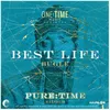 About Best Life Song