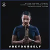 About Be Yourself Song