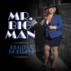About Mr Big Man Song