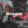 Duyuluyor