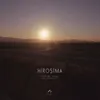 About Hiroşima Song