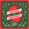 About Together at Christmas Song