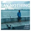 Say Nothing