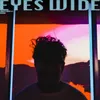 About Eyes Wide Song