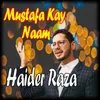 About Mustafa Kay Naam Song