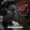 About Colors of Kerala Song