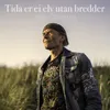 About Tida er ei elv utan bredder Song