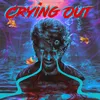 About Crying Out Song