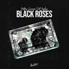 About Black Roses Song