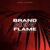 Brand New Flame