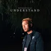 About Understand Song