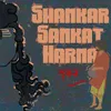 About Shankar Sankat Harna Song