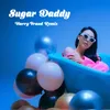 Sugar Daddy Harry Fraud Remix