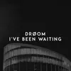 About I've Been Waiting Song