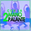 About Con la 2 Mano Pa Lante (MIX Perreo) Song