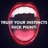 Trust Your Instincts