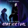 About Amor Virtual Song