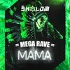 Mega Rave Mama