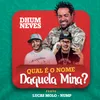 About Qual É o Nome Daquela Mina Song