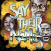 About Say Their Names Song