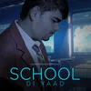 About School Di Yaad Song