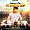 About Gangster Brahman Song
