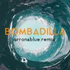 Bombadilla Arron & Blue Remix