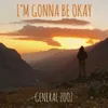 About I'm Gonna Be Okay Song