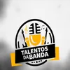 Talentos da Banda