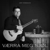 About Værra meg sjøl Song