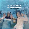 About El Fututo y el Presente Song