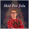 About Skål For Jula Song