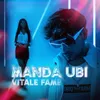 About Vitale Fame - Manda Ubi Song