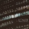 About Loner Song