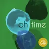 About Oh Time Song