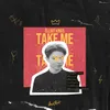 About Take Me Song