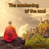 The awakening of the soul