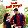 Yaar Goli Barga