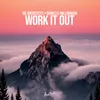 About Work It Out Song