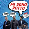 Mi sono rotto