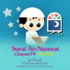 About Surat An-Nazeeat, Chapter 79 Muallim Song