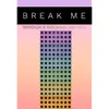 Break Me