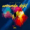 About Umrumda Değil Song